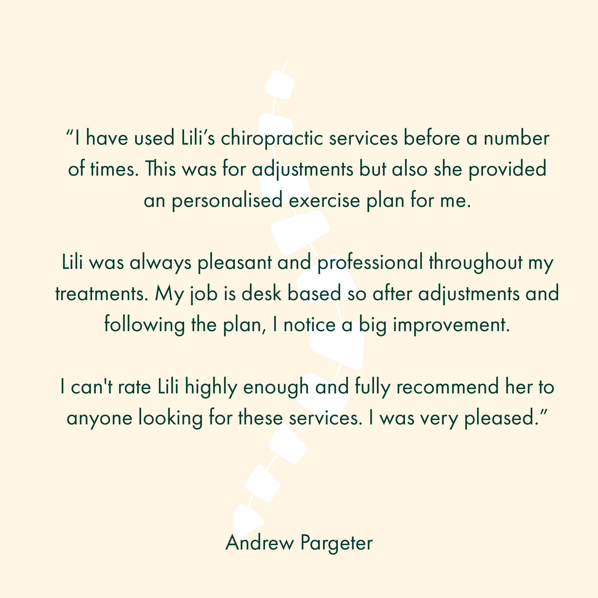 “I have used Lili’s chiropractic services before a number of times. This was for adjustments but also she provided an personalised exercise plan for me. Lili was always pleasant and professional throughout my treatments. My job is desk based so after adjustments and following the plan, I notice a big improvement. I can't rate Lili highly enough and fully recommend her to anyone looking for these services. I was very pleased.”